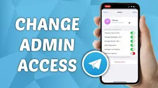 How to Change Admin Access on Telegram