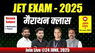 JET EXAM - 2025 मैराथन क्लास | Best Coaching | JET Exam Last Revision One Shot #jet
