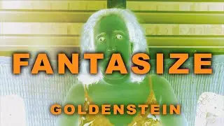 Goldenstein - Fantasize (Official Video)
