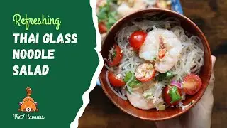 Refreshing Thai Glass Noodle Salad (Yum Woon Sen) Recipe - Fresh, Super Easy and Quick