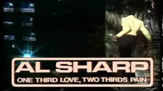 Al Sharp   One third love, two thirds pain