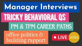 Manager Interviews, Tricky Behavioral Interview Qs, Work Politics | AMA with a Big Tech Hiring Mgr