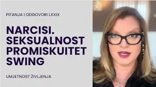 Pitanja i odgovori LXXIX: NARCISI: Seksualnost. Promiskuitet. SWING.