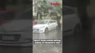 Manipur: Heavy rain lashes Imphal ahead of PM Modi's visit