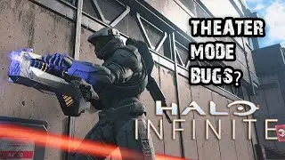 Theater Mode Problems in Halo Infinite