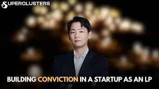 Best practices on building conviction in a direct deal | Ian Park | Superclusters