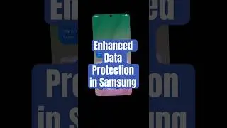 Enhanced Data Protection in Samsung