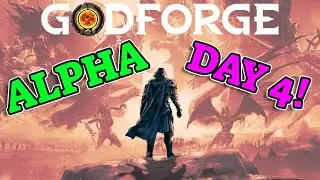 Godforge Alpha Wave 3 Day 4  | 120 down, 130 down.