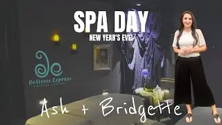 SPA DAY | NEW YEAR'S EVE 2020 | FIRST MASSAGE | PEDICURES | ASH&BRIDGETTE