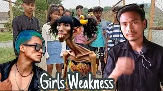 Girls Weakness||Chappri Ultra Pro Max||Ning chepalut it ri