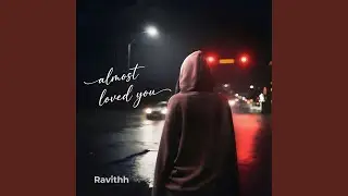 Almost Loved You