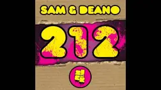 Sam & Deano - 212 (Original Mix) [S!CK]