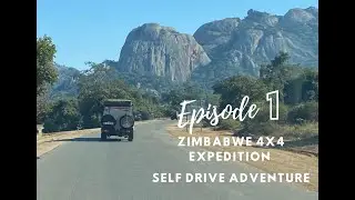 Zimbabwe 4x4 Expedition - Self Drive Adventure Episode 01