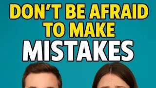 Don&rsquo;t Be Afraid to Make Mistakes | English Podcast to Boost Confidence | FluentCast