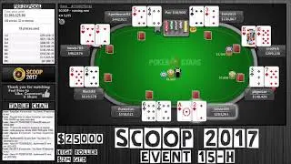 SCOOP 2017 Event 15 H $25000 High Roller Cards Up   Final Table replay   Pokerstars