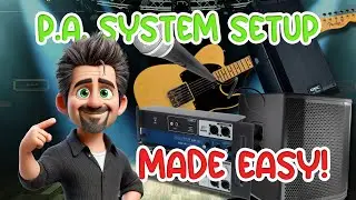 How to Set Up a PA System for Gigs &ndash; Simple Guide for Beginners!