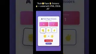 Rock Paper Scissors Game 🔥 HTML CSS JavaScript | Coding Shorts  #coding  #gameplay