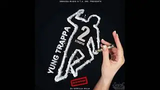 Yung Trappa -  Trapflow
