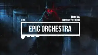 (No Copyright Music) Epic Orchestra [Epic Music] by MokkaMusic / Queen