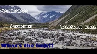 Rakhigarhi How to Reach Stay? Link between Saraswati River,Rakhigarhi,Vedic Civilization Mahabharata