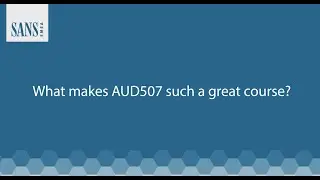 Why You Should Take AUD507: Auditing & Monitoring Networks, Perimeters & Systems