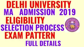 DELHI UNIVERSITY MA ADMISSION PROCESS 2019 20!! DU MA ADMISSION PROCESS 2019 20