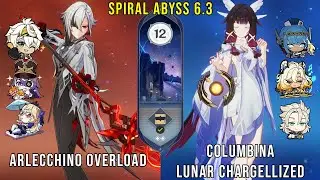 C0 Arlecchino Overload and C0 Columbina Chargellized | Genshin Impact Abyss 6.3 Floor 12 9 Stars