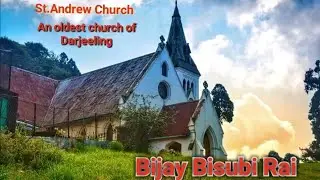 Oldest and First Church of Darjeeling