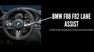 BMW F80 F82 Lane Assist &mdash; как снять или установить