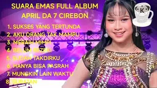 Suara Emas Full Album April Da 7 Cirebon