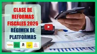Plataformas Tecnológicas 2026: Reformas fiscales SAT, retenciones ISR IVA Personas Físicas y Morales
