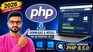 How to Download & Install PHP on Windows 10/11 | PHP Install Kaise kare? [2026]