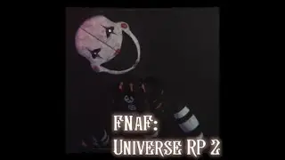Showing the new Crippling Puppet and Funtime Freddy in FNaF: Universe RP 2