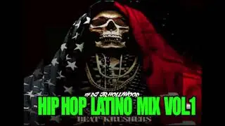 LATIN HIP HOP MIX 1 (BY @JRHOLLIWOOD)