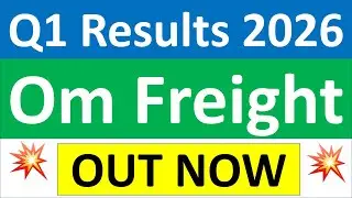 Om Freight Forwarders q1 results 2026 | Om Freight results today | Om Freight Forwarders Share News