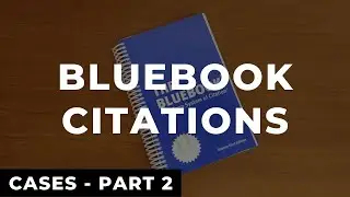 Bluebook Citations: Cases - Part 2 // Law Review Write On Example