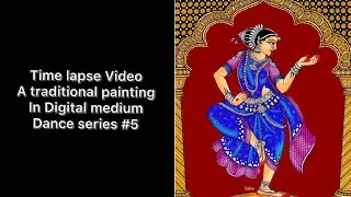 Time lapse video. A traditional painting in digital medium/ dance series #5