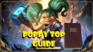 The GRANDMASTER Poppy Top GUIDE for SEASON 14 | SPLIT 2