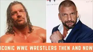 Iconic WWE wrestlers Then and now