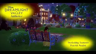 Disney Dreamlight Valley Ambience   Nighttime Overlooking Toontown in the Meadow