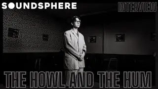 The Howl And The Hum's Sam Griffiths discusses 'Same Mistake Twice', moving on from 'Human Contact'