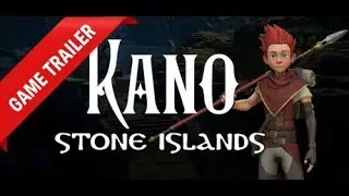 Kano. Stone islands. Gameplay Trailer