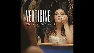 Chiara Galvani “Vertigine” Video Ufficiale - All Rights Reserved 2024 ®️©️™️