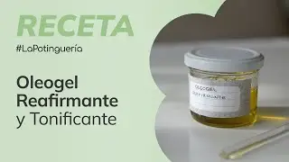 Cómo hacer Oleogel Reafirmante y Tonificante corporal 🪸🦵🏼TRATA CELULITIS 🥣 Jabonarium #LaPotinguería