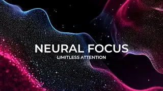 Limitless Focus - 40Hz Gamma Binaural Beats, Boost Memory Retention, Brainwave Music