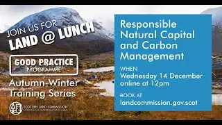 Land at Lunch - Responsible Natural Capital and Carbon Management