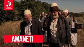 Amaneti eshte amanet,duhet me shku n'vend...