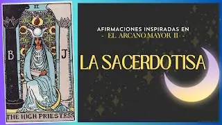 La Sacerdotisa 🌙 | Afirmaciones