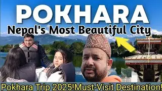 Nepal's Most Beautiful City|Pokhara Trip 2025#youtubevideo