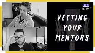 How to Vet Your Mentors Carefully